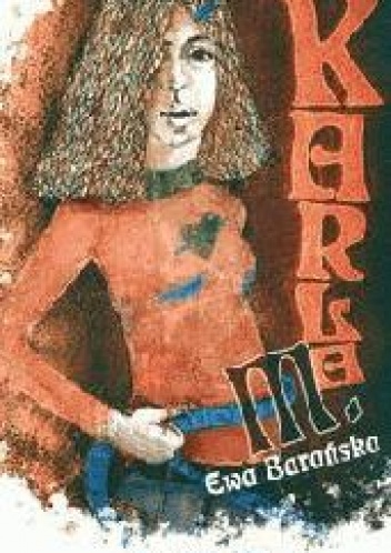 Okładka: Ewa Barańska - Karla M.