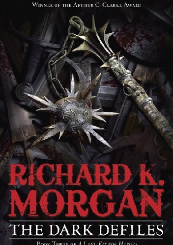 Richard Morgan - The Dark Defiles