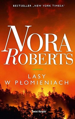 Okładka: Nora Roberts - Lasy w płomieniach