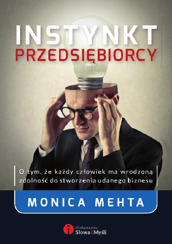 Okładka: Monica Mehta - Instynkt przedsiębiorcy