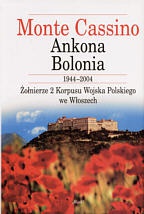 Okładka: Witold Żdanowicz - Monte Cassino, Ankona, Bolonia 1944-2004