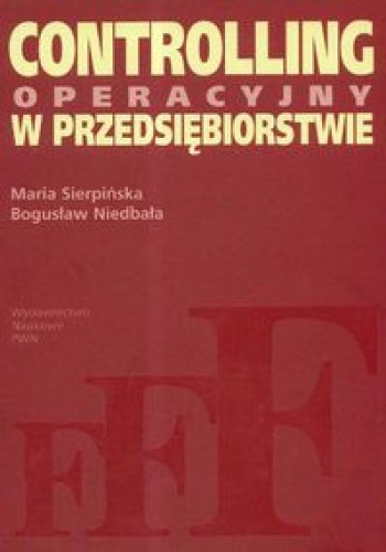 Okładka: Maria Sierpińska - Controlling operacyjny w przedsiębiorstwie
