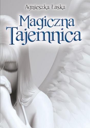 Okładka: Agnieszka Łaska - Magiczna tajemnica