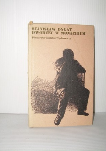 Okładka: Stanisław Dygat - Dworzec w Monachium