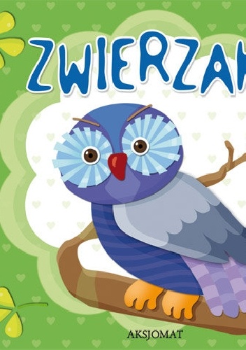 Okładka:  praca zbiorowa - Zwierzaki. Część 3