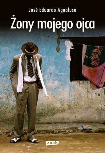 Okładka: Jose Eduardo Agualusa - Żony mojego ojca