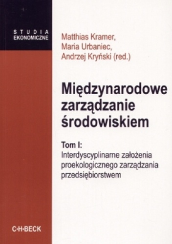 Okładka: Matthias Kramer - Międzynarodowe zarządzanie środowiskiem. Tom 1