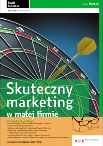 Okładka: Dave Patten - Skuteczny marketing w małej firmie. Wydanie II zaktualizowane