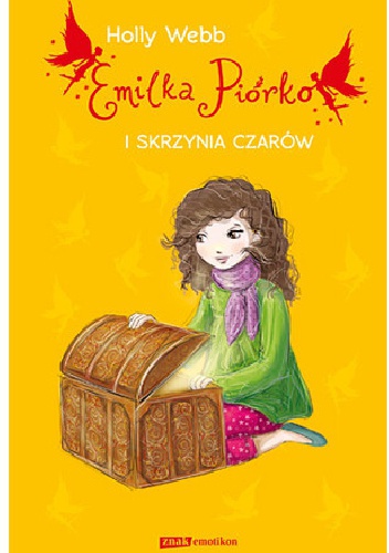 Okładka: Holly Webb - Emilka Piórko i skrzynia czarów