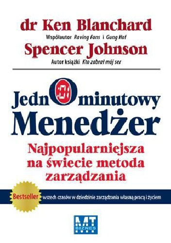 Okładka: Ken Blanchard - Jednominutowy menedżer. Najpopularniejsza na świecie metoda zarządzania