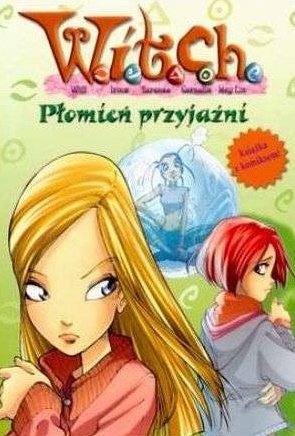 Okładka: Elizabeth Lenhard - W.I.T.C.H. Płomień przyjaźni