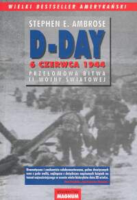 Okładka: Stephen E. Ambrose - D-Day 6 czerwca 1944