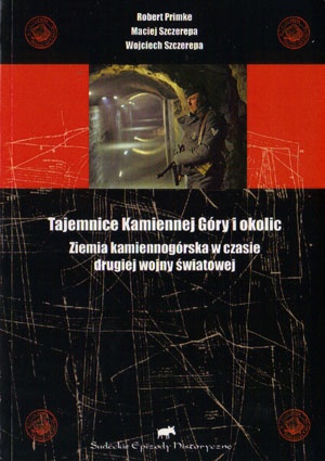 Okładka: Robert Primke - Tajemnice Kamiennej Góry i okolic