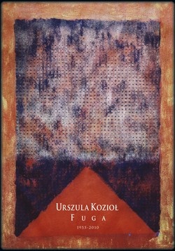Okładka: Urszula Kozioł - Fuga (1955-2010)