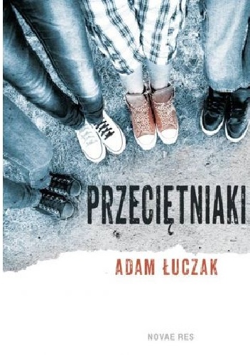 Okładka: Adam Łuczak - Przeciętniaki