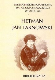 Okładka: Barbara Sawczyk - Hetman Jan Tarnowski