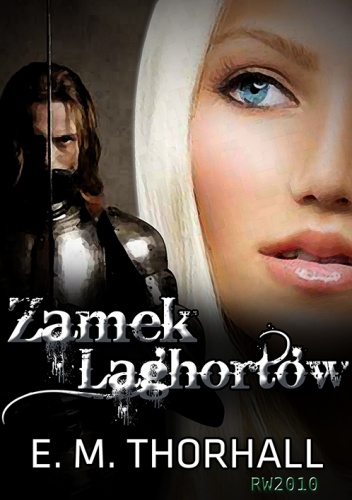 Okładka: E.M. Thorhall - Zamek Laghortów
