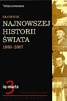 Okładka: Jan Palmowski - Słownik najnowszej historii świata 1900-2007. Tom 3: iq-marto