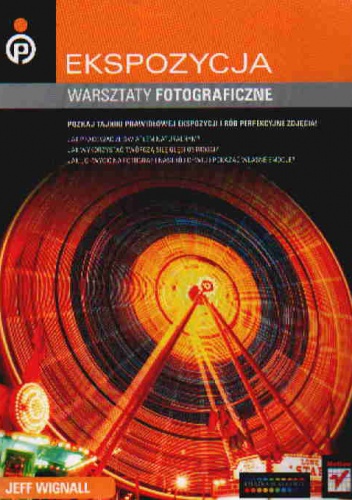 Okładka: Jeff Wignall - Ekspozycja. Warsztaty fotograficzne