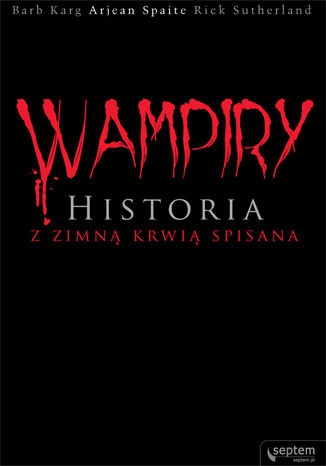 Okładka: Barb Karg - Wampiry. Historia z zimną krwią spisana