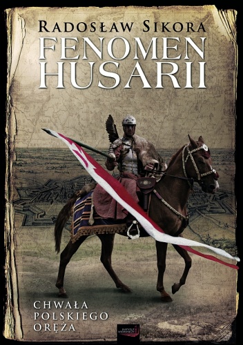 Okładka: Radosław Sikora - Fenomen husarii