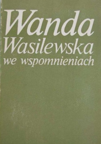 Okładka: Eleonora Salwa-Syzdek - Wanda Wasilewska we wspomnieniach