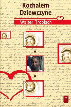Okładka: Walter Trobisch - Kochałem dziewczynę
