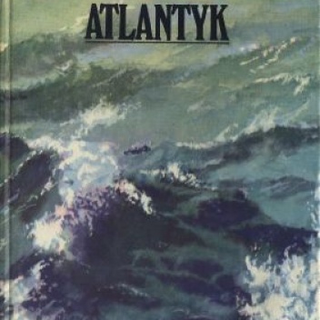 Okładka: Georges Blond - Wielka przygoda oceanów. Atlantyk