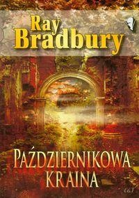 Okładka: Ray Bradbury - Październikowa kraina