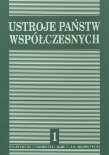 Okładka: Wiesław Skrzydło - Ustroje państw współczesnych. Tom 1