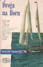 Okładka: Krzysztof Tadeusz Baranowski - Droga na Horn