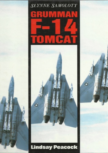Okładka: Lindsay Peacock - Słynne Samoloty: Grumman F-14 Tomcat