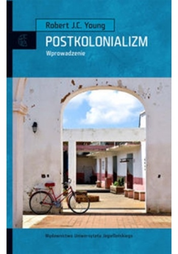 Okładka: Robert J.C. Young - Postkolonializm. Wprowadzenie