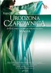 Okładka: Ellen Dugan - Urodzona czarownica. Intuicyjna, osobista i praktyczna magia