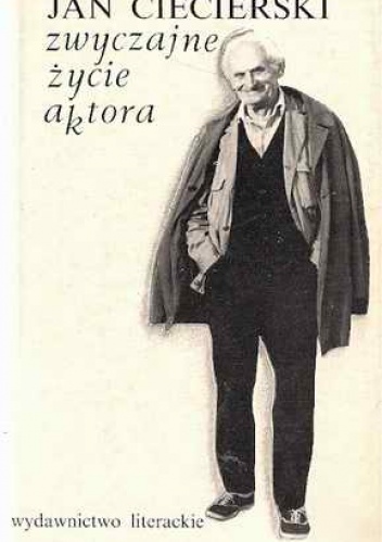 Okładka: Jan Ciecierski - Zwyczajne życie aktora