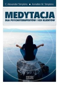Okładka: C. Alexander Simpkins - Medytacja dla psychoterapeutów i ich klientów