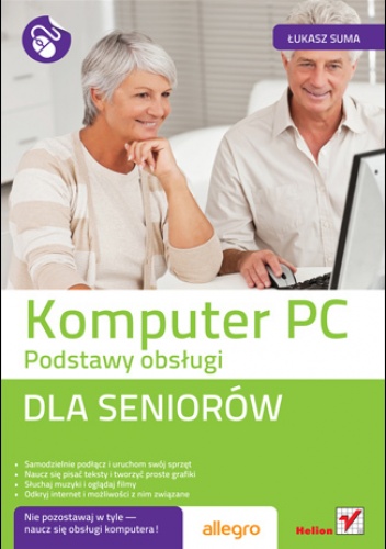 Okładka: Łukasz Suma - Komputer PC. Podstawy obsługi. Dla seniorów