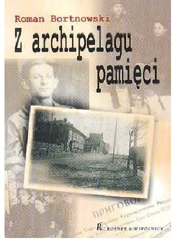 Okładka: Roman Bortnowski - Z archipelagu pamięci