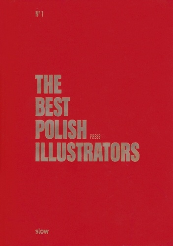 Okładka:  praca zbiorowa - The Best Polish Illustrators