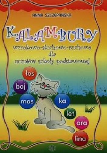 Okładka: Anna Szczepańska - Kalambury wzrokowo-słuchowo-ruchowe dla uczniów szkoły podstawowej