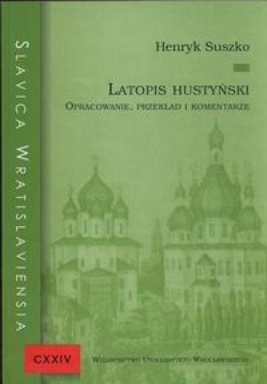 Okładka:  autor nieznany - Latopis hustyński. Opracowanie, przekład, komentarze