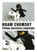 Okładka: Noam Chomsky - Polityka, Anarchizm, Lingwistyka