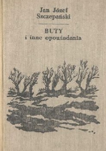 Okładka: Jan Józef Szczepański - Buty i inne opowiadania