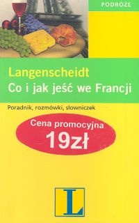 Okładka: Marilyn Piauton - Co i jak jeść we Francji