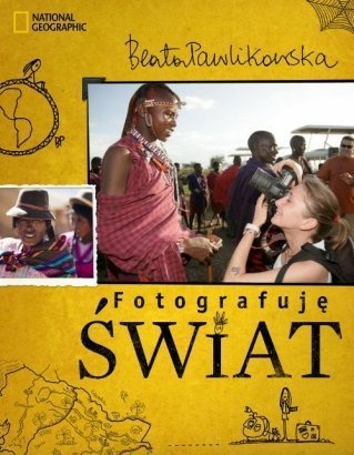 Okładka: Beata Pawlikowska - Fotografuję świat