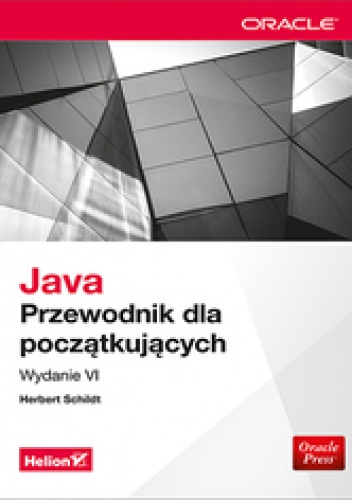 Okładka: Herbert Schildt - Java. Przewodnik dla początkujących. Wydanie VI