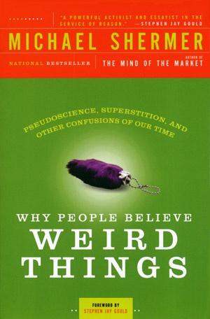 Okładka: Michael Shermer - Why People Believe Weird Things