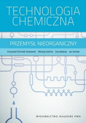 Okładka:  praca zbiorowa - Technologia chemiczna. Przemysł nieorganiczny