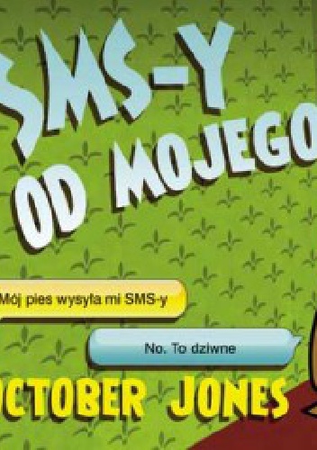 Okładka: October Jones - SMS-y od mojego psa