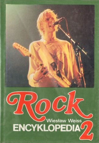 Okładka: Wiesław Weiss - Rock. Encyklopedia, t. 2